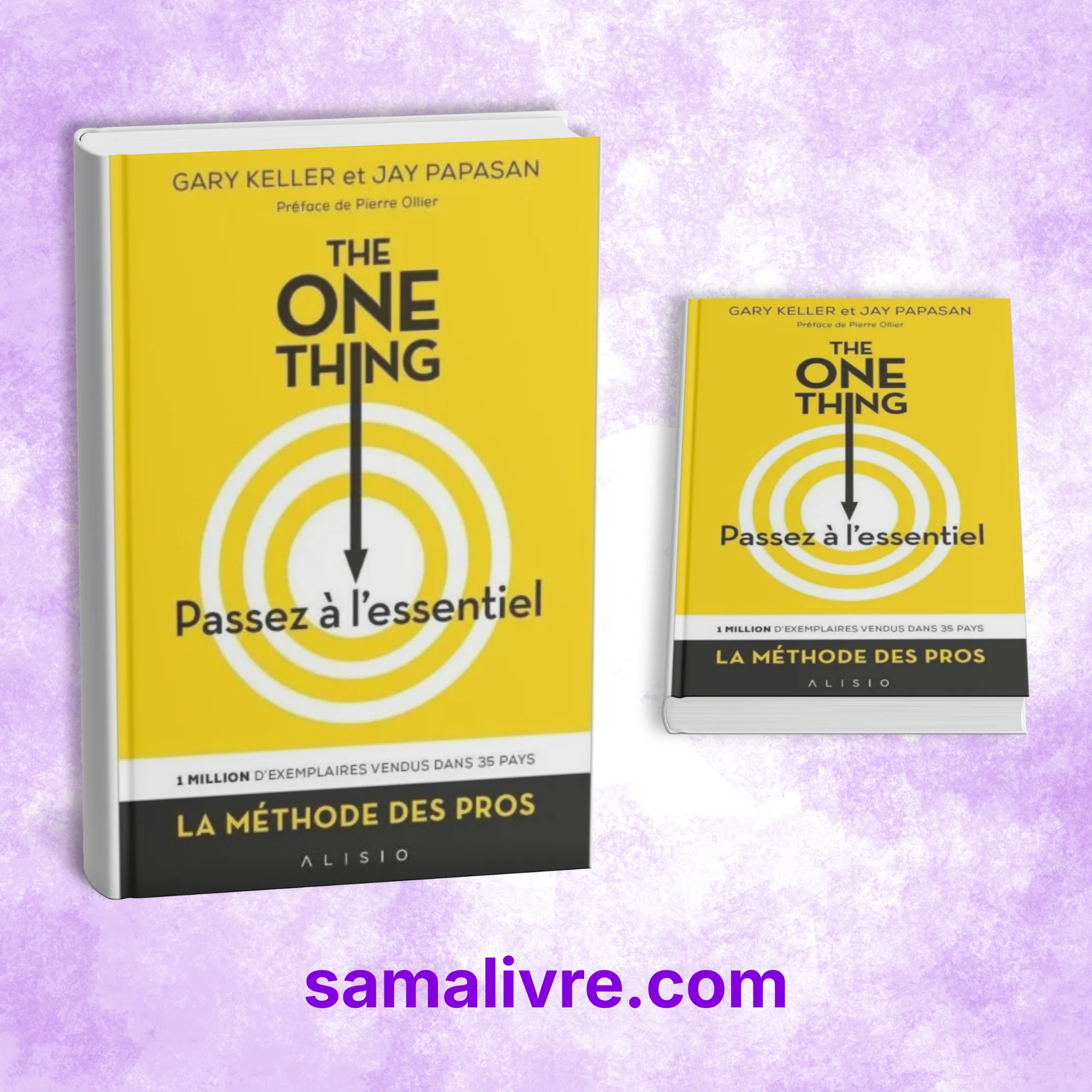 The One Thing : Passez à l'essentiel !